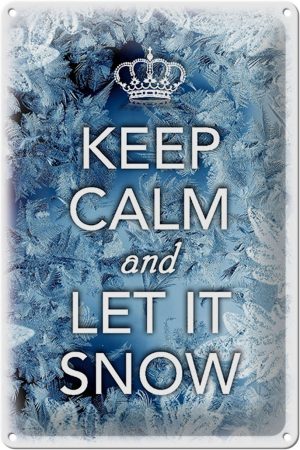 Schild Blech 20x30cm - Made in Germany - Spruch Keep Calm and let ist snow Metall Deko Blechschild