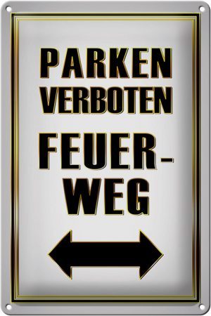 Schild Blech 20x30cm - Made in Germany - Spruch Parken verboten Feuerweg Metall Deko Blechschild