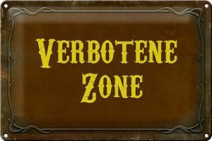 Schild Blech 30x20cm - Made in Germany - Verbot verbotene Zone Metall Hinweis Blechschild