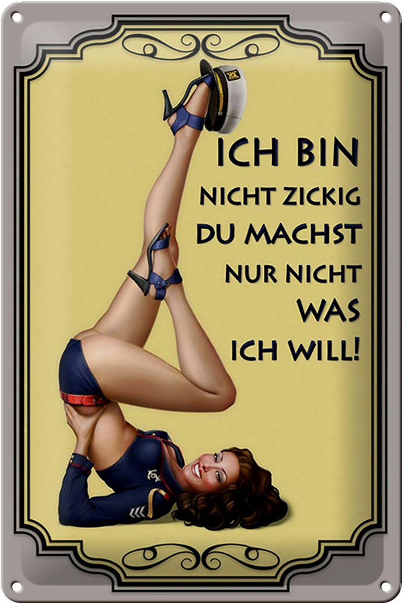 Schild Blech 20x30cm - Made in Germany - Spruch Frau ich bin nicht zickig Metall Deko Blechschild