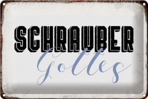 Schild Blech 30x20cm - Made in Germany - Spruch Schrauber Gottes Mechaniker Metall Deko Blechschild