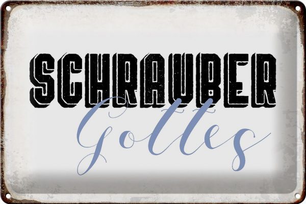 Schild Blech 30x20cm - Made in Germany - Spruch Schrauber Gottes Mechaniker Metall Deko Blechschild
