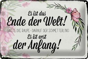 Schild Blech 30x20cm - Made in Germany - Spruch Spruch es ist das Ende der Welt sagte Metall Deko Blechschild