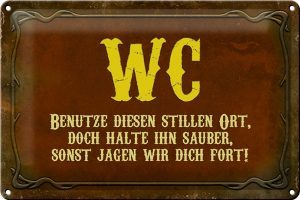 Schild Blech 30x20cm - Made in Germany - Spruch WC benutze diesen stillen Ort Metall Deko Blechschild