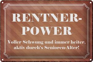 Schild Blech 30x20cm - Made in Germany - Spruch Rentner Power Senioren Alter Metall Deko Blechschild