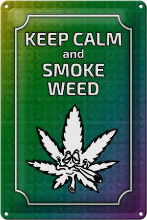 Schild Blech 20x30cm - Made in Germany - Spruch keep calm and smoke weed Metall Deko Blechschild