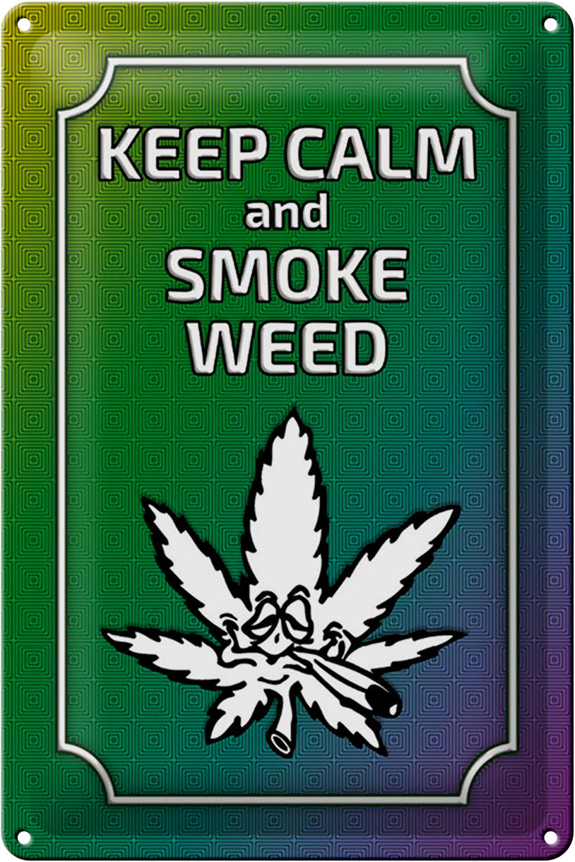 Schild Blech 20x30cm - Made in Germany - Spruch keep calm and smoke weed Metall Deko Blechschild