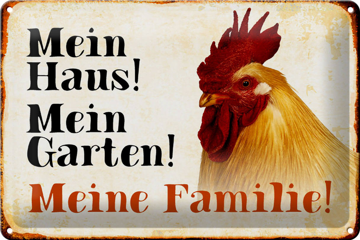 Schild Blech 30x20cm - Made in Germany - Huhn mein Haus mein Garten Familie