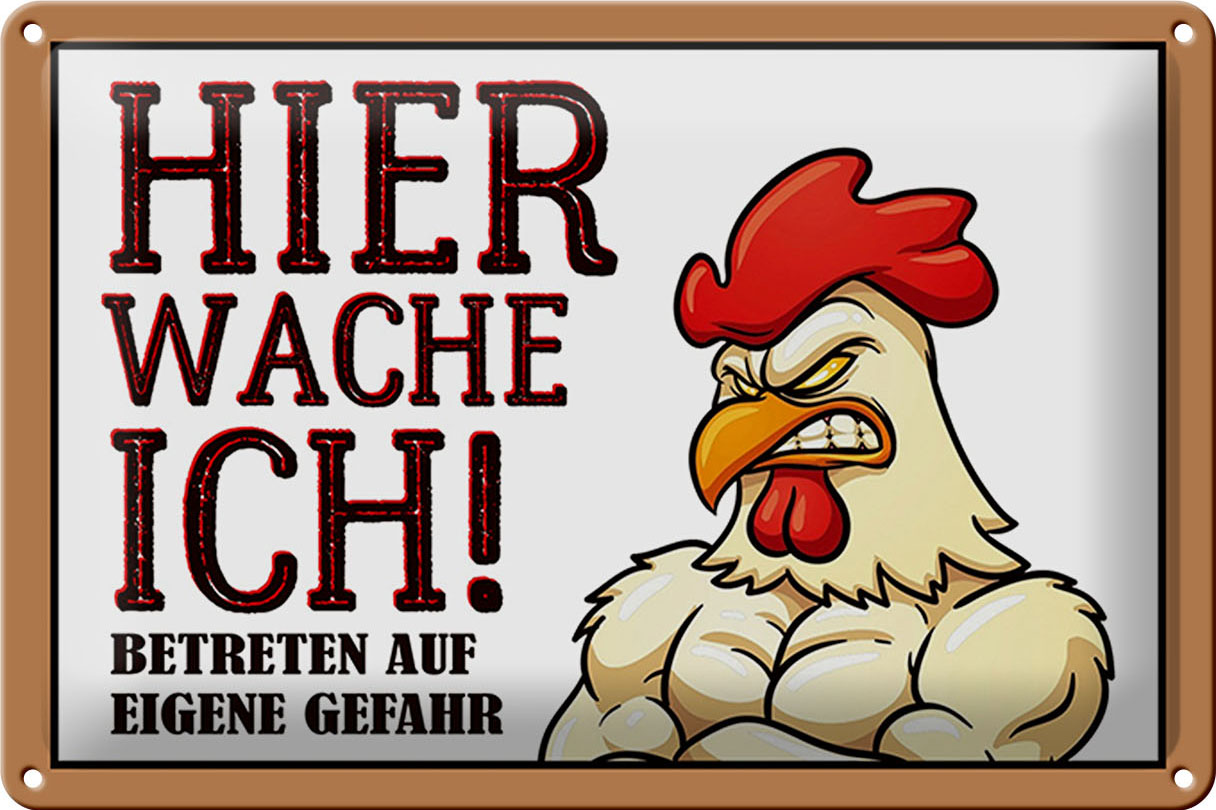 Schild Blech 30x20cm - Made in Germany - Hinweis Huhn hier wache ich betreten Metall Deko Blechschild