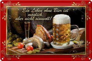 Schild Blech 30x20cm - Made in Germany - Spruch Leben ohne Bier ist sinnlos Metall Deko Blechschild