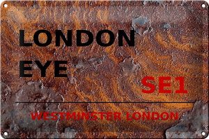 Schild Blech 30x20cm - Made in Germany - London Westminster London Eye SE1 Rost Metall Deko Blechschild