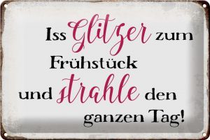 Schild Blech 30x20cm - Made in Germany - Spruch iss Glitzer zum Frühstück Metall Deko Blechschild