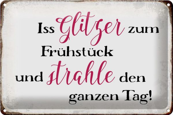 Schild Blech 30x20cm - Made in Germany - Spruch iss Glitzer zum Frühstück Metall Deko Blechschild