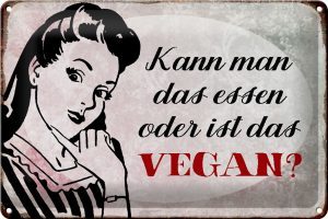 Schild Blech 30x20cm - Made in Germany - Spruch Retro kann man das essen ist das Vegan Metall Deko Blechschild
