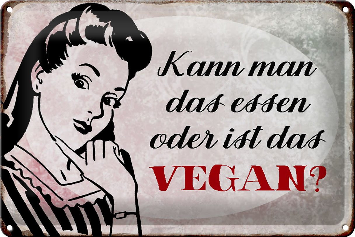 Schild Blech 30x20cm - Made in Germany - Spruch Retro kann man das essen ist das Vegan Metall Deko Blechschild
