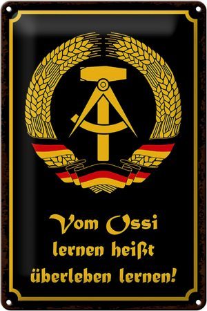 Schild Blech 20x30cm - Made in Germany - Spruch Ossi lernen heißt überleben Metall Deko Blechschild