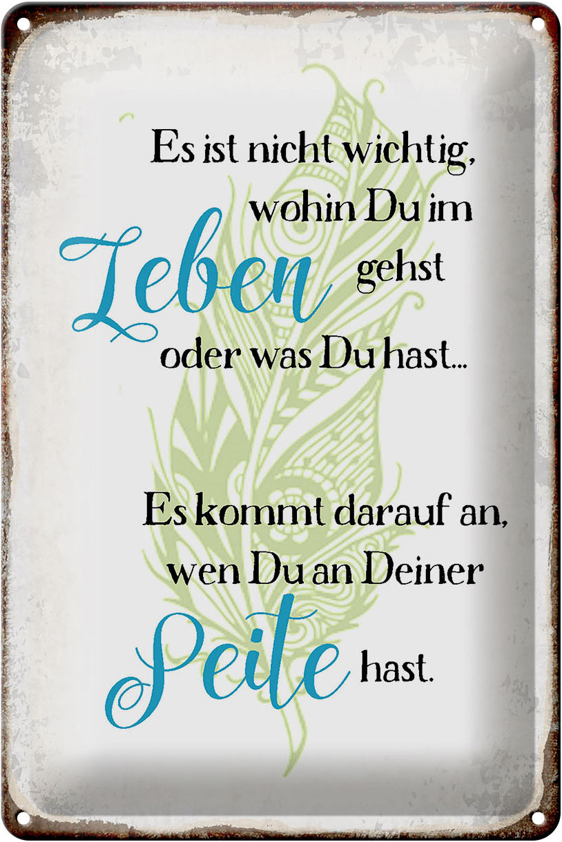 Schild Blech 20x30cm - Made in Germany - Spruch nicht wichtig wohin du gehst Metall Deko Blechschild