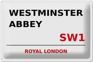 Schild Blech 30x20cm - Made in Germany - London Royal Westminster Abbey SW1 Metall Deko Blechschild