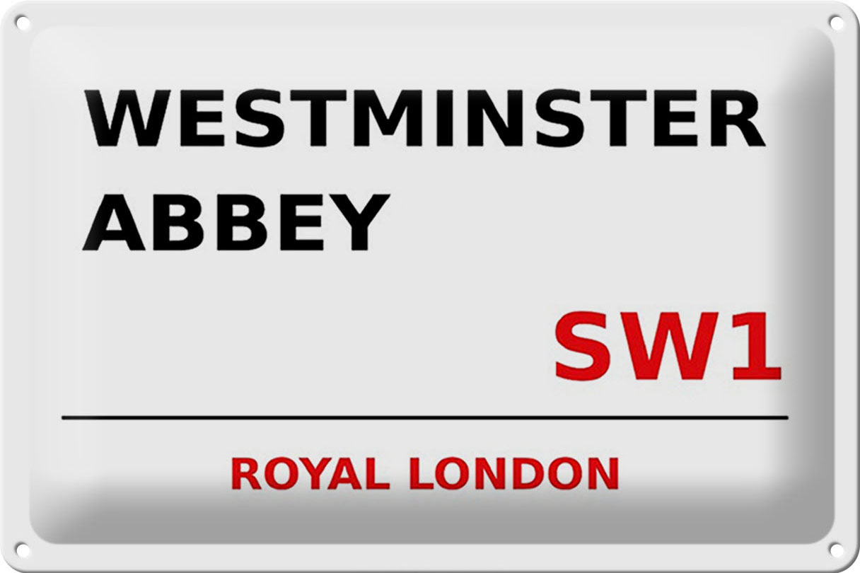 Schild Blech 30x20cm - Made in Germany - London Royal Westminster Abbey SW1 Metall Deko Blechschild