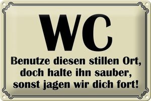 Schild Blech 30x20cm - Made in Germany - Spruch WC benutze diesen stillen Ort Metall Deko Blechschild