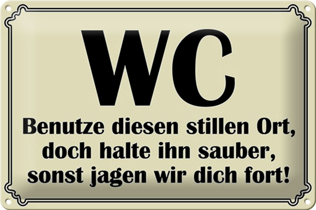 Schild Blech 30x20cm - Made in Germany - Spruch WC benutze diesen stillen Ort Metall Deko Blechschild