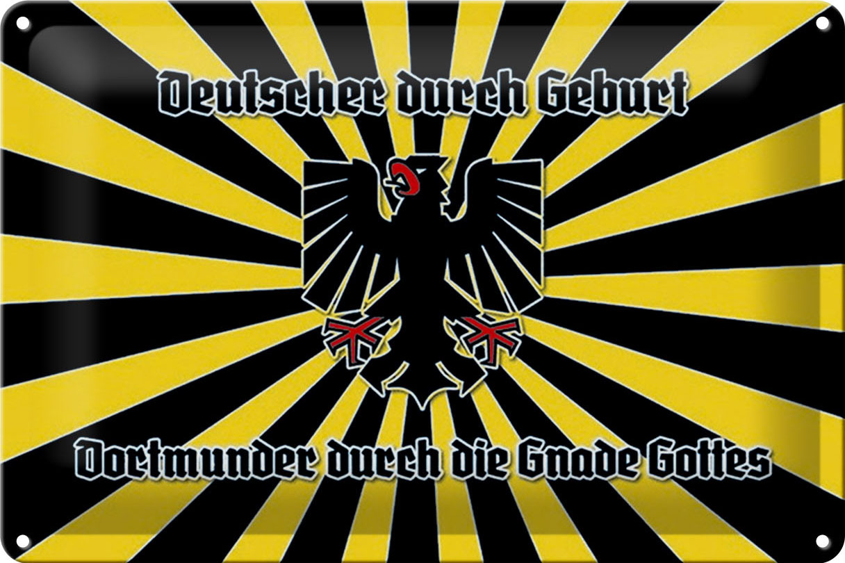 Schild Blech 30x20cm - Made in Germany - Spruch Dortmunder durch die Gnade Metall Deko Blechschild