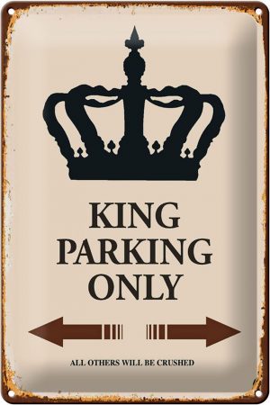 Schild Blech 20x30cm - Made in Germany - Spruch King parking only Korona Metall Deko Blechschild