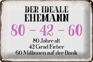 Schild Blech 30x20cm - Made in Germany - Spruch der idealer Ehemann 80-42-60 Metall Deko Blechschild