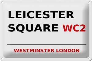 Schild Blech 30x20cm - Made in Germany - London Westminster Leicester Square WC2 Metall Deko Blechschild