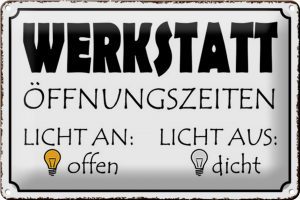 Schild Blech 30x20cm - Made in Germany - Spruch Werkstatt Licht an offen dicht Metall Deko Blechschild