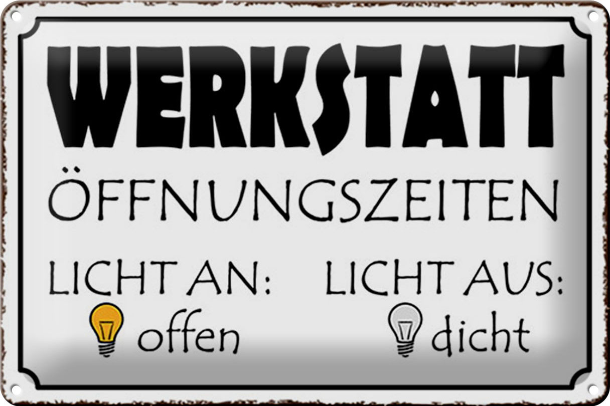 Schild Blech 30x20cm - Made in Germany - Spruch Werkstatt Licht an offen dicht Metall Deko Blechschild