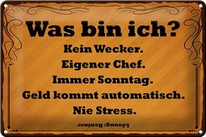 Schild Blech 30x20cm - Made in Germany - Spruch was bin ich kein Wecker Metall Deko Blechschild