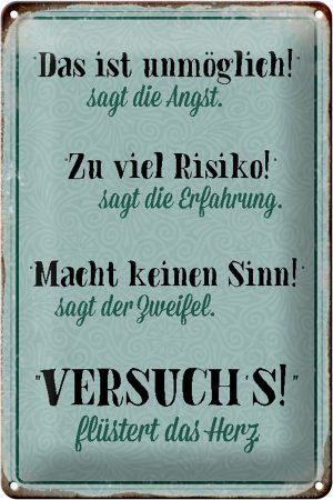 Schild Blech 20x30cm - Made in Germany - Spruch das unmöglich sagt Angst Herz Metall Deko Blechschild