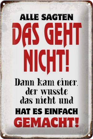 Schild Blech 20x30cm - Made in Germany - Spruch Alle sagten geht nicht Metall Deko Blechschild