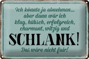 Schild Blech 30x20cm - Made in Germany - Spruch könnte abnehmen dann klug hübsch Metall Deko Blechschild
