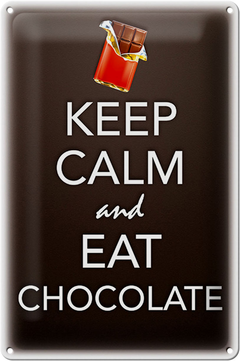 Schild Blech 20x30cm - Made in Germany - Spruch Keep Calm and eat chokolate Metall Deko Blechschild