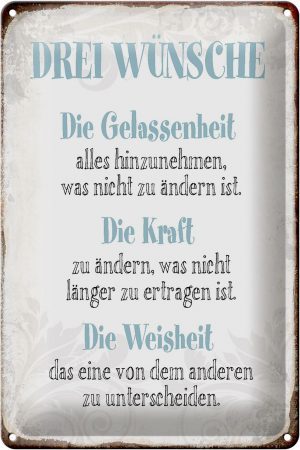 Schild Blech 20x30cm - Made in Germany - Spruch 3 Wünsche Gelassenheit Kraft Metall Deko Blechschild