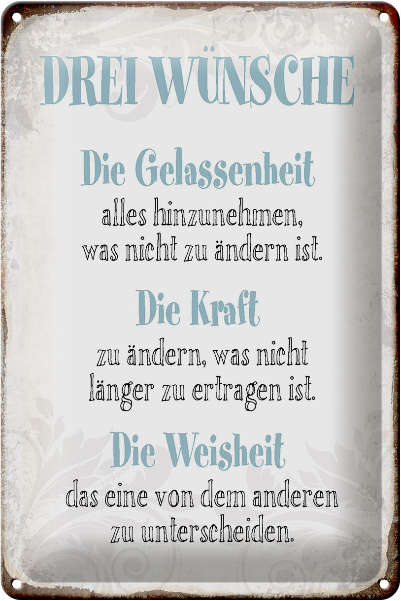 Schild Blech 20x30cm - Made in Germany - Spruch 3 Wünsche Gelassenheit Kraft Metall Deko Blechschild