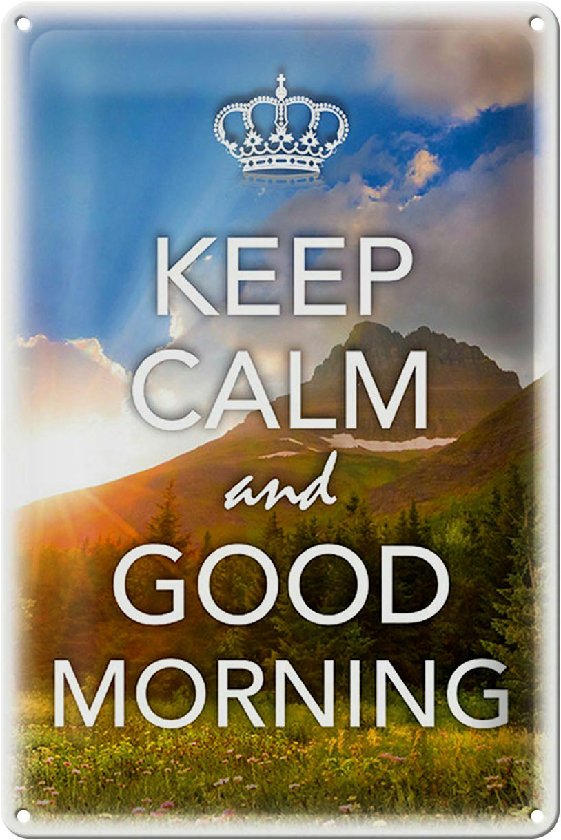 Schild Blech 20x30cm - Made in Germany - Spruch Keep Calm and good Morning Metall Deko Blechschild