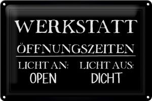 Schild Blech 30x20cm - Made in Germany - Spruch Werkstatt Öffnungszeiten open Metall Deko Blechschild