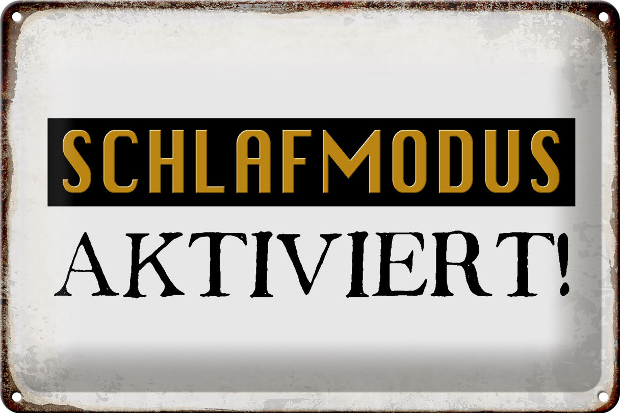 Schild Blech 30x20cm - Made in Germany - Spruch Schlafmodus aktiviert Metall Deko Blechschild