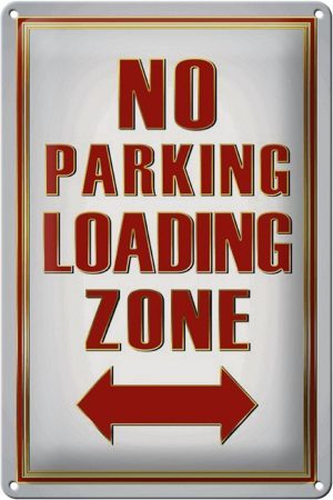 Schild Blech 20x30cm - Made in Germany - Spruch No Parking loading Zone Metall Deko Blechschild