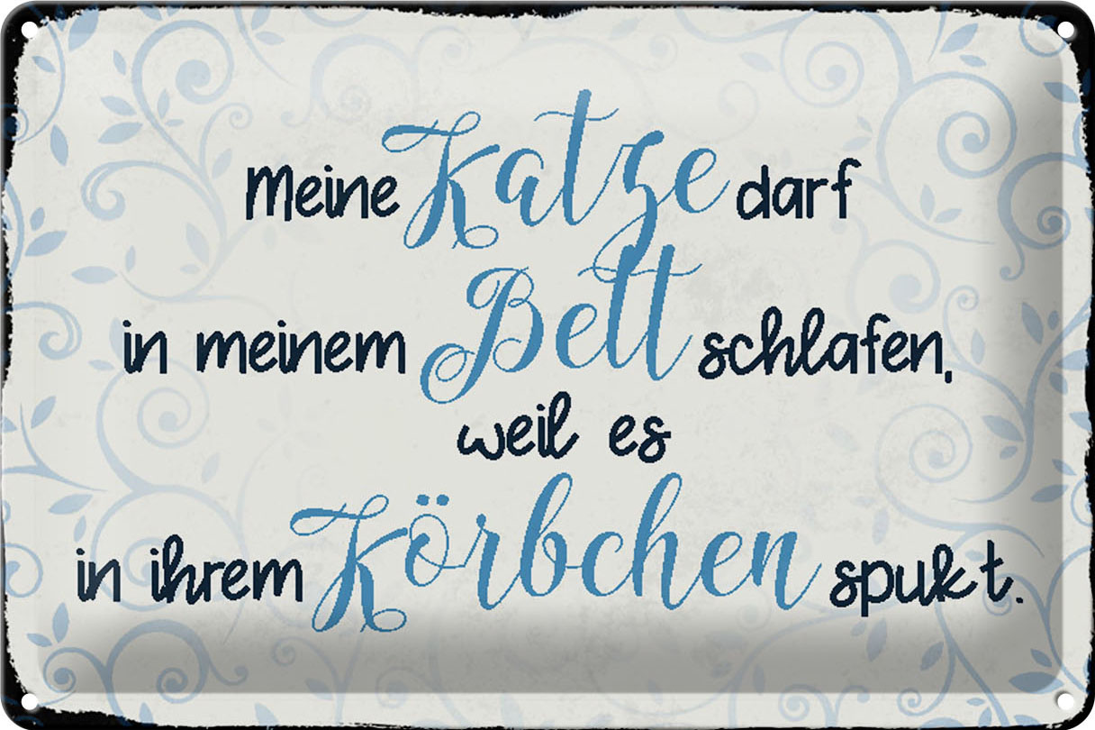 Schild Blech 30x20cm - Made in Germany - Spruch meine Katze darf in meinem Bett Metall Deko Blechschild