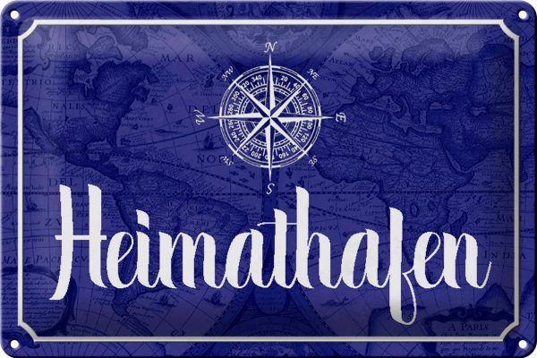 Schild Blech 30x20cm - Made in Germany - Spruch Heimathafen Kompass Anker Metall Deko Blechschild