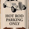 Schild Blech 20x30cm - Made in Germany - Spruch Hot rod Parking only all others Metall Deko Blechschild