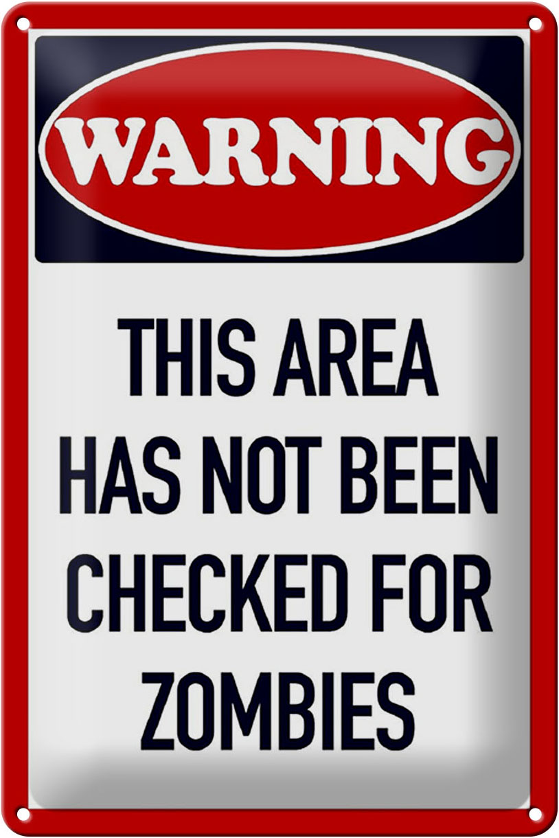 Schild Blech 20x30cm - Made in Germany - Spruch Warnung this area has not been Metall Deko Blechschild