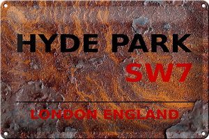 Schild Blech 30x20cm - Made in Germany - London England Hyde Park SW7 Rost Metall Deko Blechschild