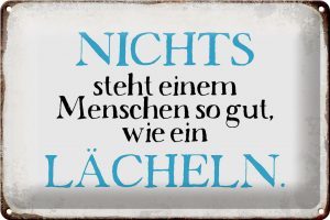 Schild Blech 30x20cm - Made in Germany - Spruch nichts steht so gut wie Lächeln Metall Deko Blechschild