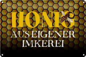 Schild Blech 30x20cm - Made in Germany - Spruch Honig aus eigener Imkerei Biene Metall Deko Blechschild