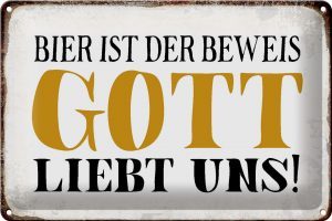 Schild Blech 30x20cm - Made in Germany - Spruch Bier ist Beweis Gott liebt uns Metall Deko Blechschild